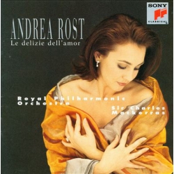  Andrea Rost, The Royal Philharmonic Orchestra Conducted By, Sir Charles Mackerras ‎– Le Delizie Dell'Amor 